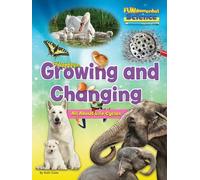 Growing And Changing - All About Life Cycles (FUNdamental Science Key Stage 1)