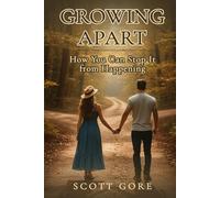 Growing Apart: How You Can Stop It from Happening