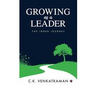 Growing as a Leader: The Inner Journey
