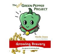 Growing Bravery: The Kids' Green Pepper Project