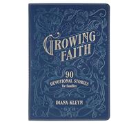 Growing Faith: 90 Devotional Stories for Families