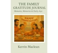 Growing Grateful Together: A Family Gratitude Journal for Daily Thankful Moments