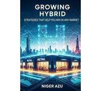 Growing Hybrid: Strategies That Help You Win in Any Market