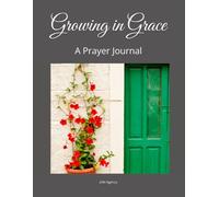 Growing in Grace: A Prayer Journal