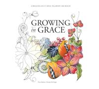 Growing in Grace: A Wesleyan Look at Grace, Fellowship, and Mission