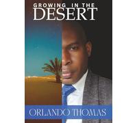 Growing in the desert