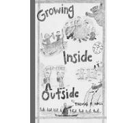 Growing Inside Outside