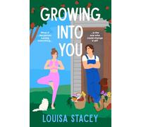 Growing Into You: The perfect feel-good enemies-to-lovers romance (Chemistry In The Cotswolds Book 1)