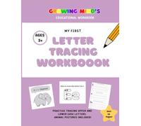Growing Minds My First Letter Tracking Workbook: Practice Tracing Upper and Lower Case letters. Animal Pictures included!