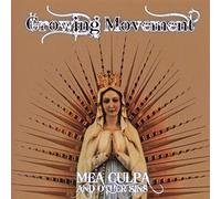 Growing Movement - MEA Culpa and Other Sins [Import]