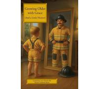 Growing Older With Grace (And a Little Humor): 14 (Short and Sweet)