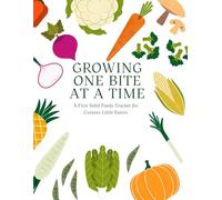 Growing One Bite at a Time: A First Solid Foods Tracker for Curious Little Eaters
