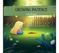 Growing Patience With Karina: A Journey of Growth, Patience, and Perseverance"