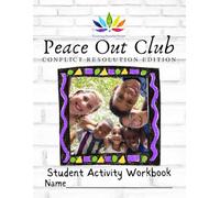 Growing Peaceful Heart's Student Activity Workbook: Conflict Resolution Edition