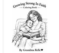 Growing Strong In Faith Coloring Book (Faith With Grandma Collection)