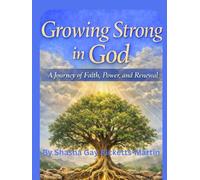 Growing Strong in God: A Journey of Faith, Power, and Renewal