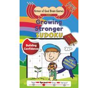 Growing Stronger: Easy Sudoku with KJV Bible Scripture Reflections for Kids Ages 7-12 | Strengthen Focus, Patience & Faith | 50+ Puzzles, 6x9 Inches, 110 Pages