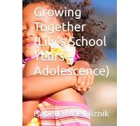 Growing Together (Lily’s School Years - Adolescence) (Lily and Her Grandmother)