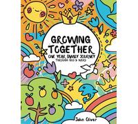 Growing Together: One Year Family Journey Through God's Word