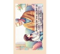 Growing Up and Up and Up: Finding joy in the passage of time