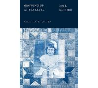 GROWING UP AT SEA LEVEL: Reflections of a Down East Girl