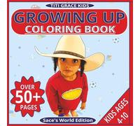 Growing Up Coloring Book: Sace's World Edition: The Little Moments That Make Childhood Special