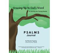 Growing Up In God's Word- Psalms Journal: A Journey for Young Hearts