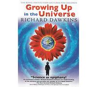 Growing Up in the Universe ( The Royal Institution Christmas Lectures - Growing Up in the Universe ) ( Richard Dawkins - Growing Up in the Universe )