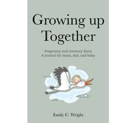 Growing up together: Pregnancy book english