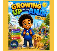 Growing Up With Amir Vol. 3: Be Kind. Be Helpful. Be You.