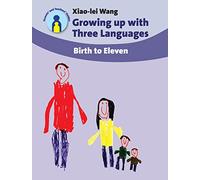 Growing up with Three Languages: Birth to Eleven: 11 (Parents' and Teachers' Guides)
