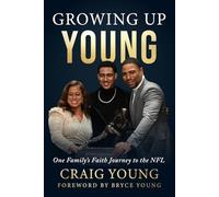 Growing Up Young: One Family's Faith Journey to the NFL