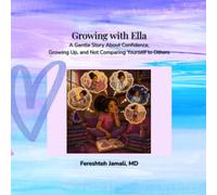 Growing with Ella: Ella Learns to Be Herself: A Gentle Story About Growing Up, Confidence, and Not Comparing Yourself to Others