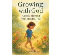 Growing with God: A Body Blessing from Head to Toe