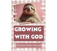 Growing with God: A Sermon Note Journal for Kids