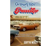 Grown Ups from Pacesetter: When you love what you have, you have everything you need