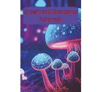 Growth and Abundance Notebook: Let Your Thoughts Glow and Grow Like Forest Light | Blank Lined Journal | 145 Pages