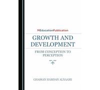 Growth and Development: From Conception to Perception