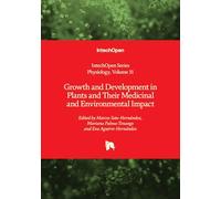 Growth and Development in Plants and Their Medicinal and Environmental Impact (Physiology)