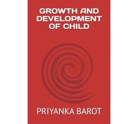 GROWTH AND DEVELOPMENT OF CHILD