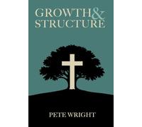 Growth and Structure: Thirty Days to Deeper Faith and Stronger Foundations
