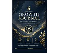 GROWTH JOURNAL: SMALL STEPS. BIG CHANGES.