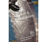 Growth Mindset & Affirmations: The power of MINDSET