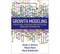 Growth Modeling: Structural Equation and Multilevel Modeling Approaches (Methodology in the Social Sciences)