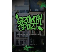 Growth Spurt: A Call to DO and BE More!