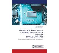 GROWTH & STRUCTURAL CHARACTERIZATION OF SnSeReX SINGLE CRYSTALS: SEMICONDUCTOR SCIENCE AND TECHNOLOGY