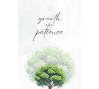 "Growth Takes Patience" Daily Journal for Women / Growing Together Movement / 7 in x 10 in