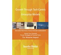 Growth Through Tech-Centric Enterprise Models