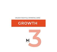 GROWTH: UNLOCK YOUR FULL POTENTIAL USING (Business Model Series V.4.3.2)