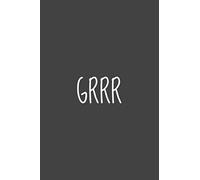 Grrr Anti Social Annoyed Attitude Stay Away: Notebook Planner -6x9 inch Daily Planner Journal, To Do List Notebook, Daily Organizer, 114 Pages